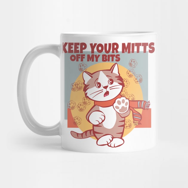 Keep Your Mitts Off My Bits by Sue Cervenka